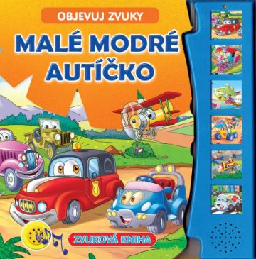 FONI book Objevuj zvuky - Malé modré autíčko - kniha